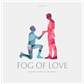 Fog of Love - Male Cover - EN