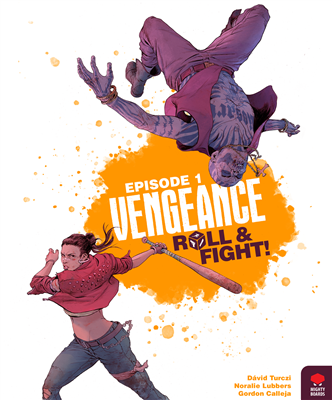 Vengeance - Roll & Fight Episode 1 - EN